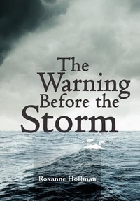 Enlarge image Cover: The Warning Before the Storm - AuthorHouse