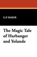 Cover: The Magic Tale of Harbanger and Yolande - Wildside Press