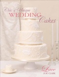 Cover: Chic & Unique Wedding Cakes: Lace - David & Charles