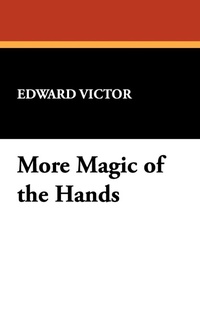 Enlarge image Cover: More Magic of the Hands - Wildside Press