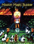 Cover: Mission Magic Bubble - AuthorHouse