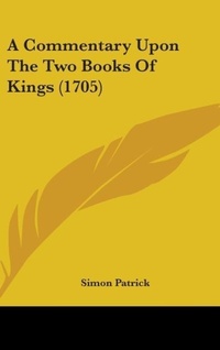 Abbildung von: A Commentary Upon the Two Books of Kings (1705) - Kessinger Publishing