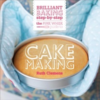 Enlarge image Cover: The Pink Whisk Guide to Cake Making - David & Charles