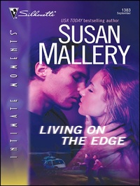 Enlarge image Cover: Living on the Edge - Silhouette Intimate Moments