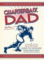 Cover: Quarterback Dad - Adams Media
