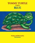 Cover: Tommy Turtle Turns Blue - Trafford Publishing