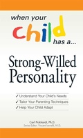 Cover: When Your Child Has a Strong-Willed Personality - Adams Media