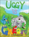 Cover: Uggy is Green - Trafford Publishing