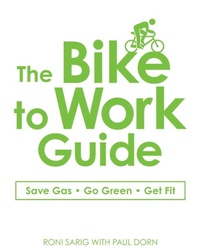 Enlarge image Cover: The Bike to Work Guide - Adams Media