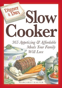 Enlarge image Cover: Dinner a Day Slow Cooker - Adams Media