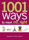 Cover: 1001 Places to Meet Mr. Right - Adams Media