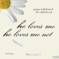 Cover: He Loves Me, He Loves Me Not - Adams Media
