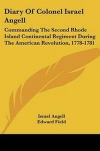 Enlarge image Cover: Diary Of Colonel Israel Angell - Kessinger Publishing