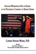 Cover: Africana Womanism & Race & Gender in the Presidential Candidacy of Barack Obama - AuthorHouse