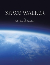 Enlarge image Cover: Space Walker - Trafford Publishing