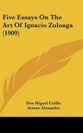 Cover: Five Essays On The Art Of Ignacio Zuloaga (1909) - Kessinger Publishing