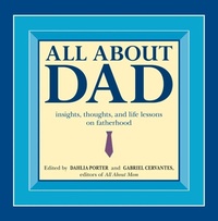 Enlarge image Cover: All About Dad - Adams Media