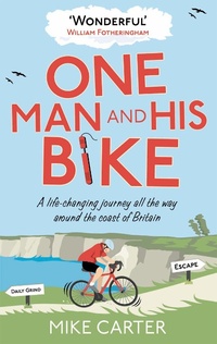 Enlarge image Cover: One Man and His Bike - Ebury Digital