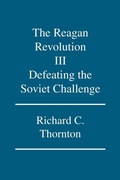 Cover: The Reagan Revolution: Defeating the Soviet Challenge v. III - Trafford Publishing
