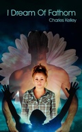 Cover: I Dream Of Fathom - AuthorHouse