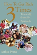 Cover: How To Get Rich Three Times - Authorhouse