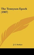 Cover: The Tennyson Epoch (1907) - Kessinger Publishing