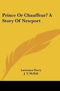 Cover: Prince Or Chauffeur? A Story Of Newport - Kessinger Publishing