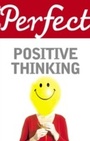 Cover: Perfect Positive Thinking - Cornerstone Digital