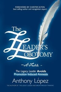 Enlarge image Cover: The Leader's Lobotomy - A Fable - AuthorHouse