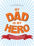 Cover: My Dad Is My Hero - Adams Media
