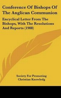 Enlarge image Cover: Conference Of Bishops Of The Anglican Communion - Kessinger Publishing