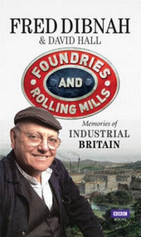Abbildung von: Foundries and Rolling Mills Memories of Industrial Britain - BBC Books