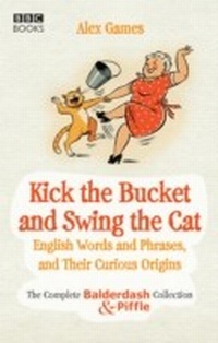 Abbildung von: Kick the Bucket and Swing the Cat - BBC Digital