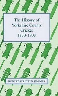 Abbildung von: The History Of Yorkshire County Cricket 1833-1903' - Read Books