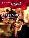 Cover: The Honeymoon That Wasn't - Harlequin Blaze