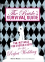 Cover: The Bride's Survival Guide - Adams Media