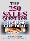 Cover: The 250 Sales Questions To Close The Deal - Adams Media