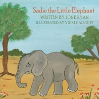 Enlarge image Cover: Sadie the Little Elephant - AuthorHouse