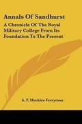 Cover: Annals Of Sandhurst - Kessinger Publishing