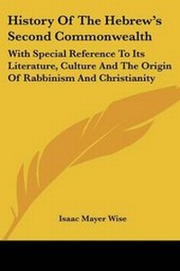 Enlarge image Cover: History Of The Hebrew's Second Commonwealth - Kessinger Publishing