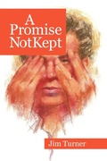 Cover: A Promise Not Kept - Trafford Publishing