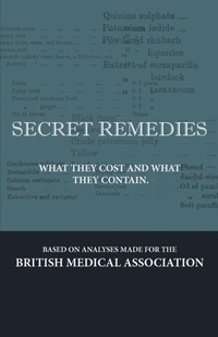 Abbildung von: Secret Remedies - What They Cost And What They Contain - Read Books