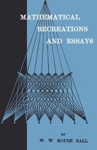 Abbildung von: Mathematical Recreations And Essays - Read Books