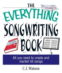 Enlarge image Cover: The Everything Songwriting Book - Everything