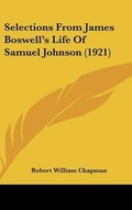 Cover: Selections From James Boswell's Life Of Samuel Johnson (1921) - Kessinger Publishing