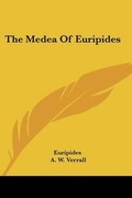 Cover: The Medea Of Euripides - Kessinger Publishing