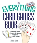 Cover: The Everything Card Games Book - Everything