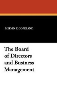 Enlarge image Cover: The Board of Directors and Business Management - Wildside Press