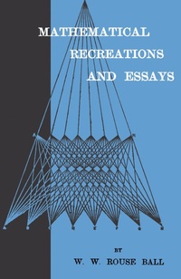 Abbildung von: Mathematical Recreations And Essays - Read Books