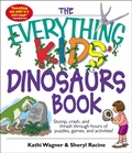 Cover: The Everything Kids' Dinosaurs Book - Everything